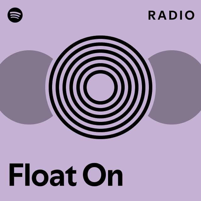 Float On Radio - playlist by Spotify | Spotify