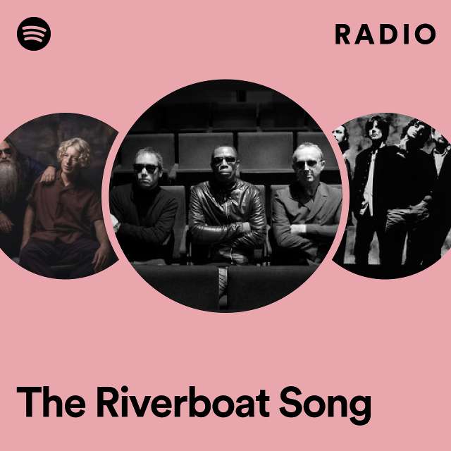 The Riverboat Song Radio