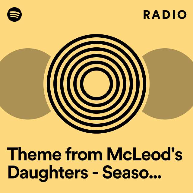 Theme from McLeod's Daughters - Seasons 1-4 Version Radio