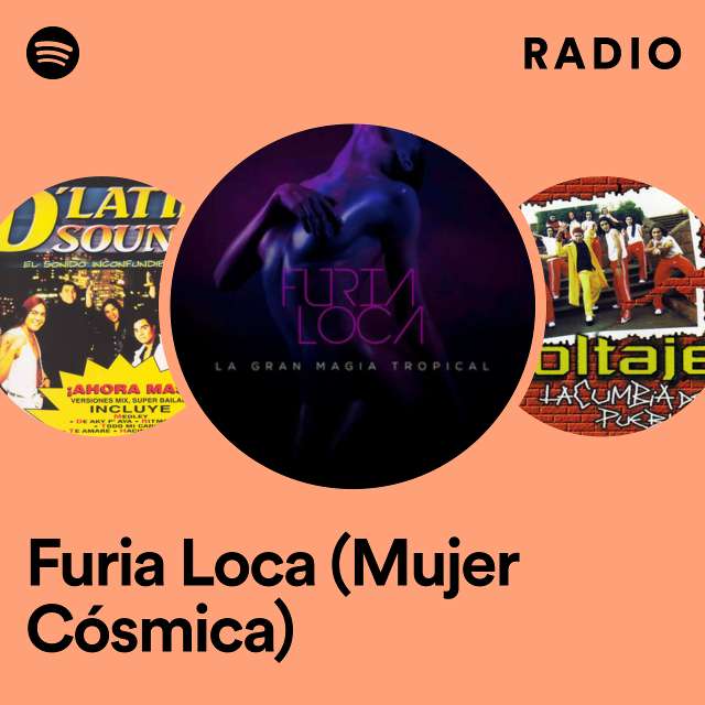 Furia Loca (Mujer Cósmica) Radio