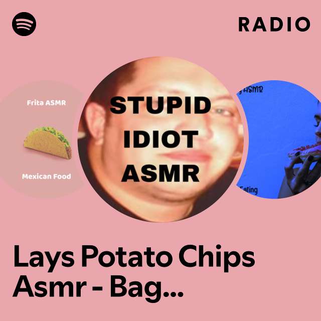 Lays Potato Chips Asmr - Bag Crinkling And Open/Close Mouth Chewing Radio