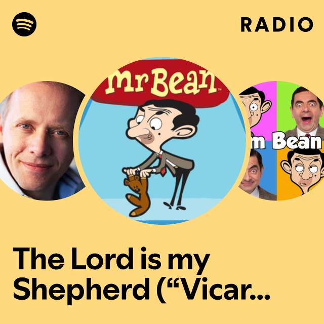 The Lord is my Shepherd (“Vicar of Dibley") Radio