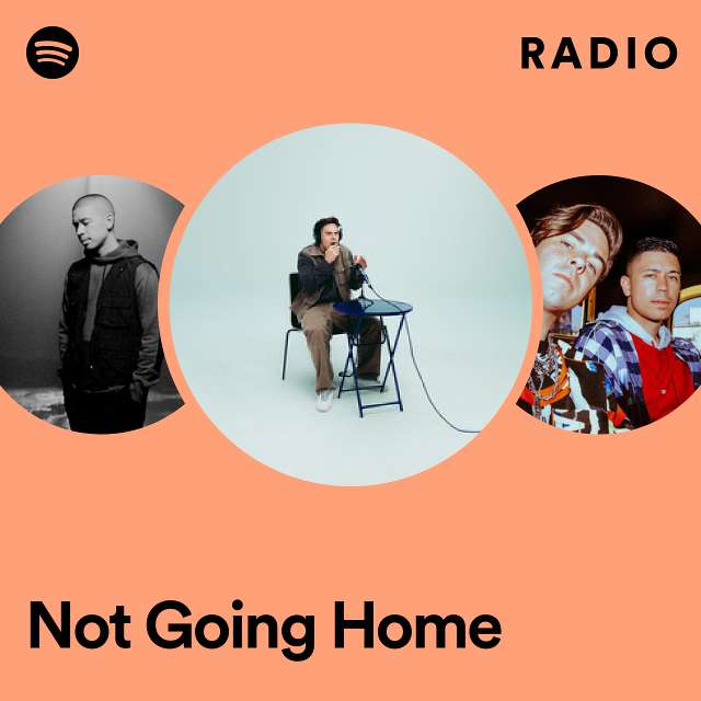 Not Going Home Radio