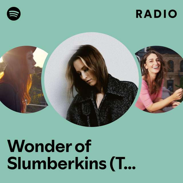 Wonder of Slumberkins (Theme Song) Radio