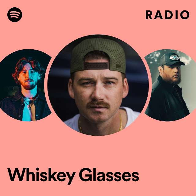 Whiskey Glasses Radio