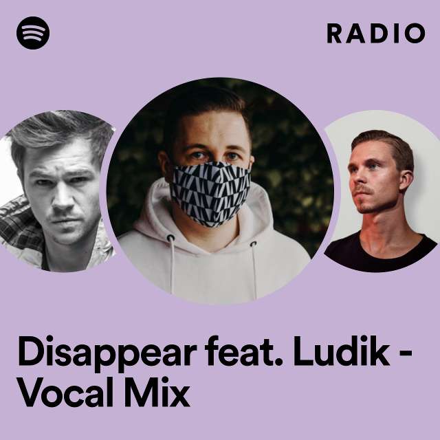 Disappear feat. Ludik - Vocal Mix Radio