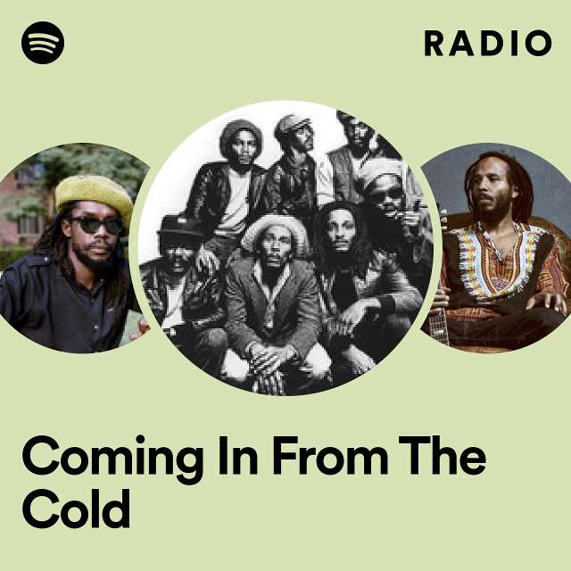 Coming In From The Cold Radio