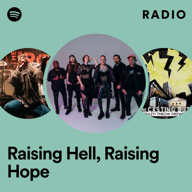 Raising Hell, Raising Hope Radio