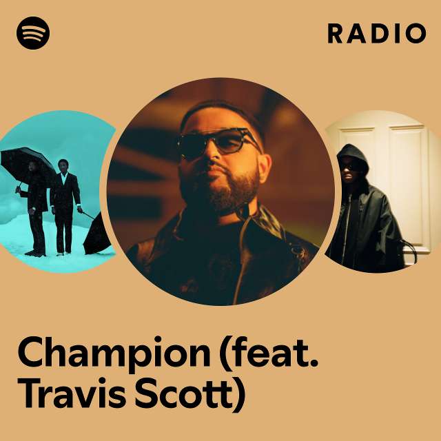 Champion (feat. Travis Scott) Radio