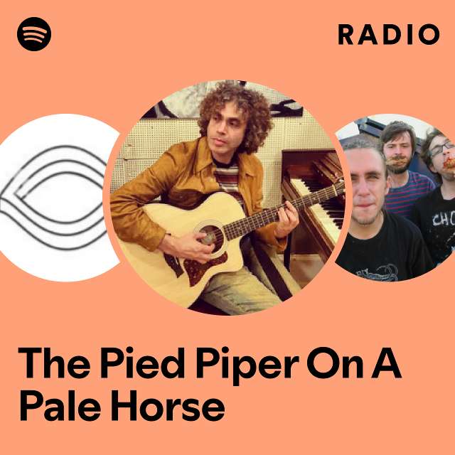 The Pied Piper On A Pale Horse Radio