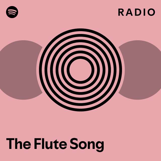 The Flute Song Radio - playlist by Spotify | Spotify