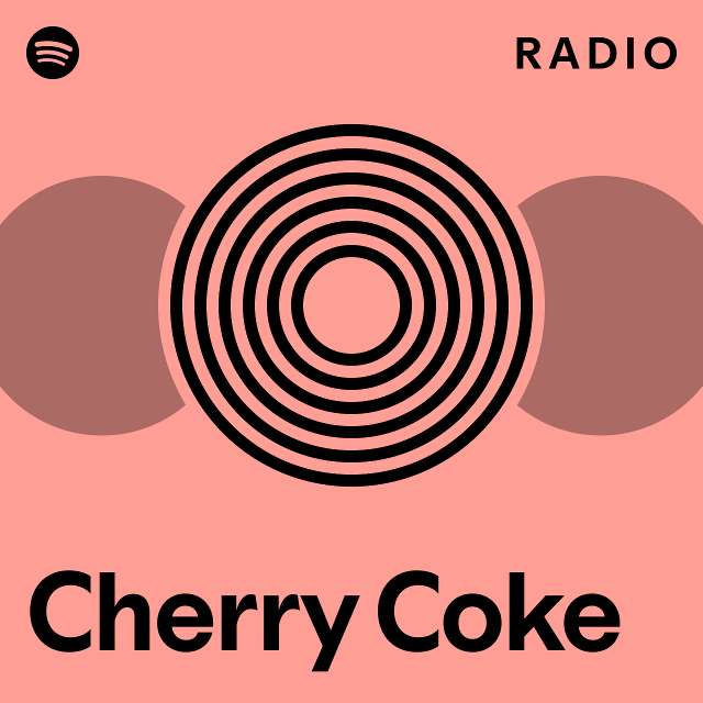 Cherry Coke Radio playlist by Spotify Spotify