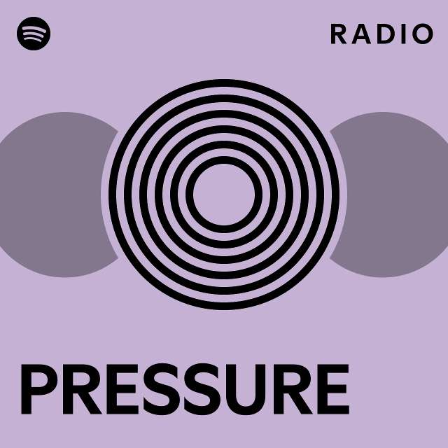 PRESSURE Radio - Playlist By Spotify | Spotify