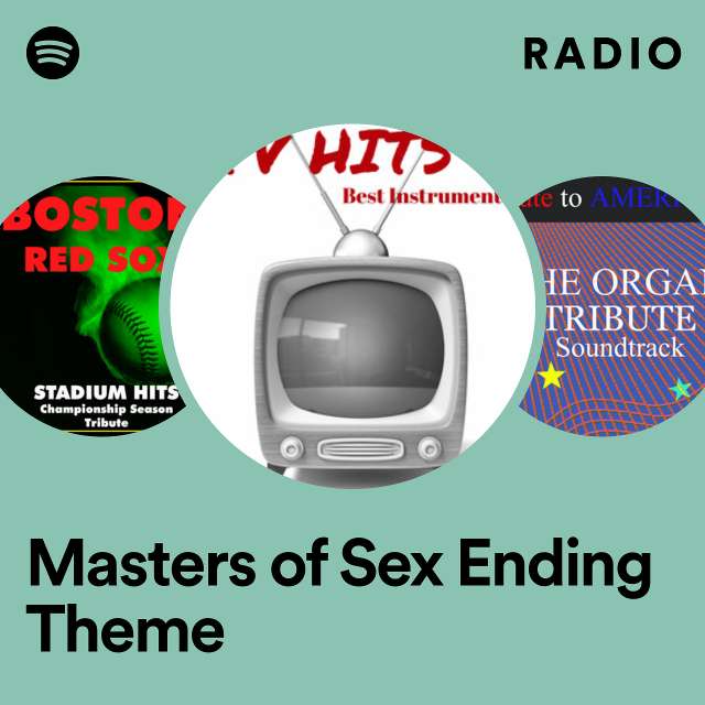 Masters of Sex Ending Theme Radio
