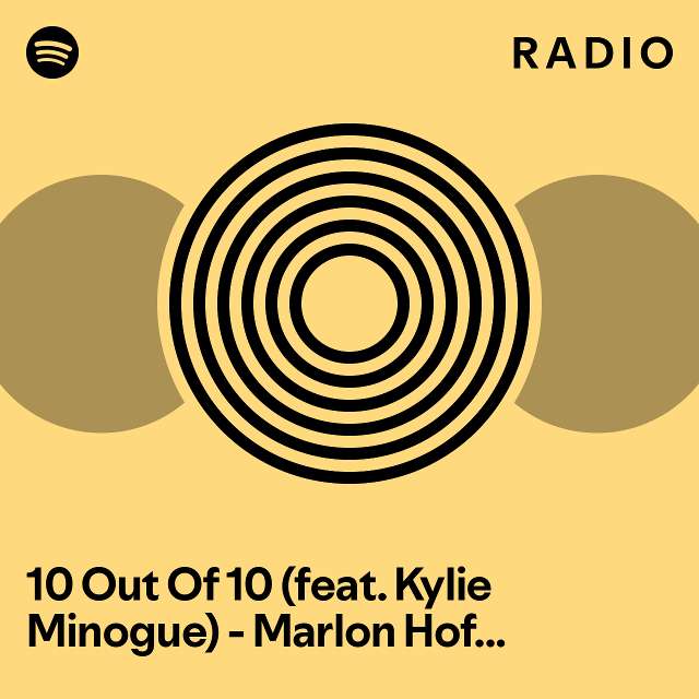 10 Out Of 10 (feat. Kylie Minogue) Marlon Hoffstadt aka DJ Daddy