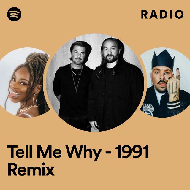 Tell Me Why - 1991 Remix Radyosu
