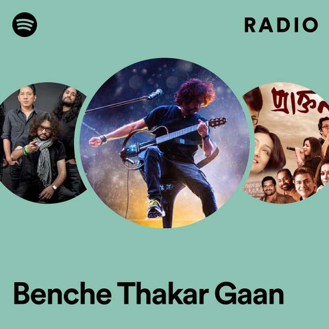 Benche Thakar Gaan Radio