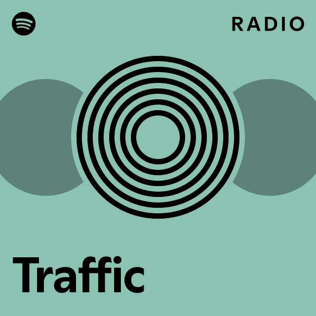 Traffic Radio playlist by Spotify Spotify