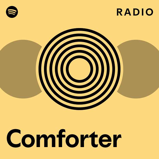 Comforter Radio playlist by Spotify Spotify