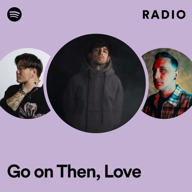 Go on Then, Love Radio
