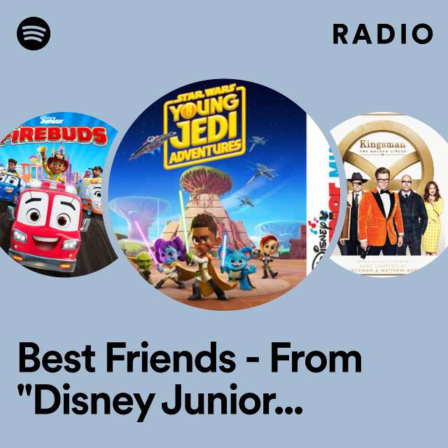 Best Friends - From "Disney Junior Music: Star Wars - Young Jedi Adventures" Radio
