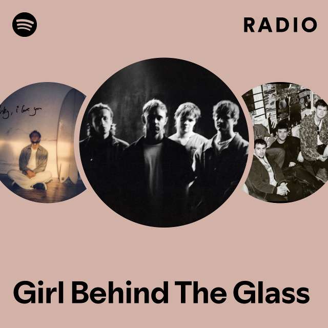 Girl Behind The Glass Radio