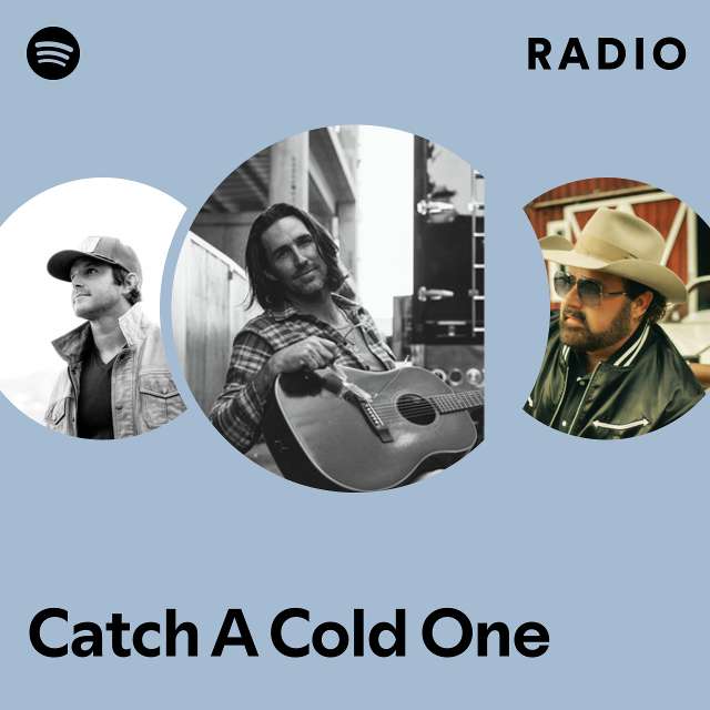 Catch A Cold One Radio