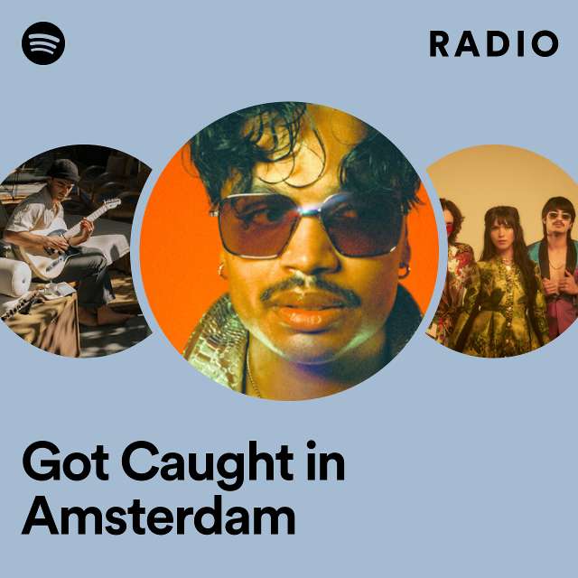 Got Caught in Amsterdam Radio