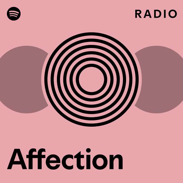 Affection Radio - playlist by Spotify | Spotify