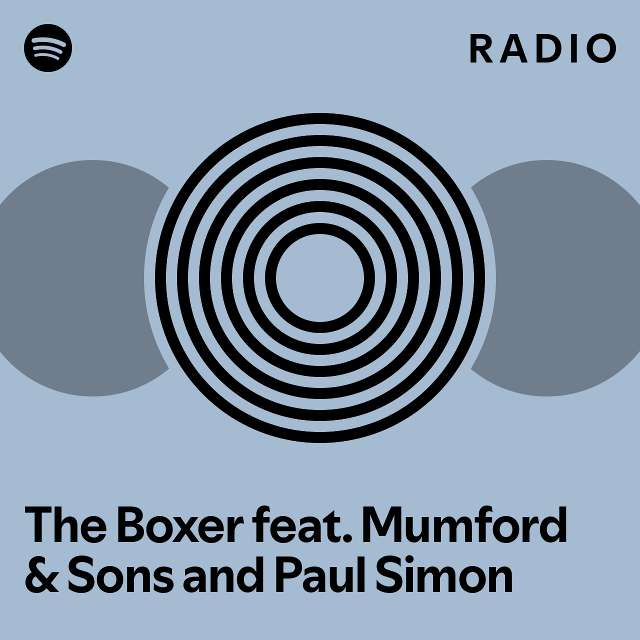 The Boxer feat. Mumford & Sons and Paul Simon Radio playlist by
