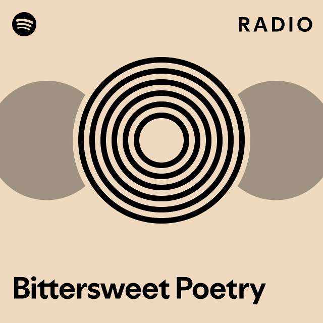 Bittersweet Poetry Radio - playlist by Spotify | Spotify