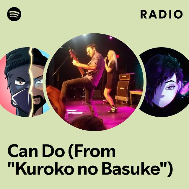 Can Do (From "Kuroko no Basuke") Radio