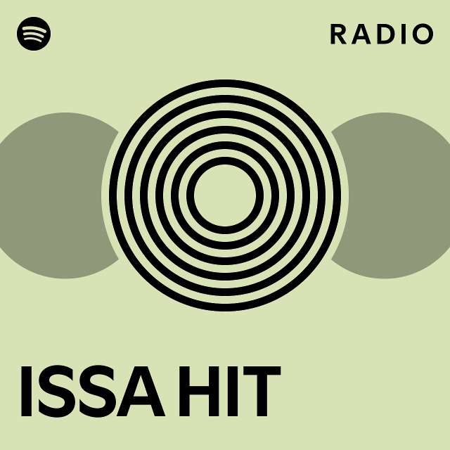ISSA HIT Radio - playlist by Spotify | Spotify