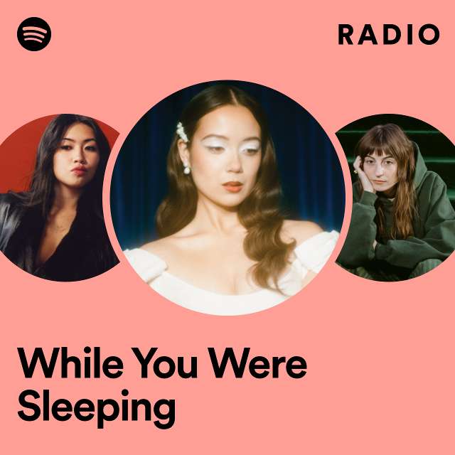While You Were Sleeping Radio