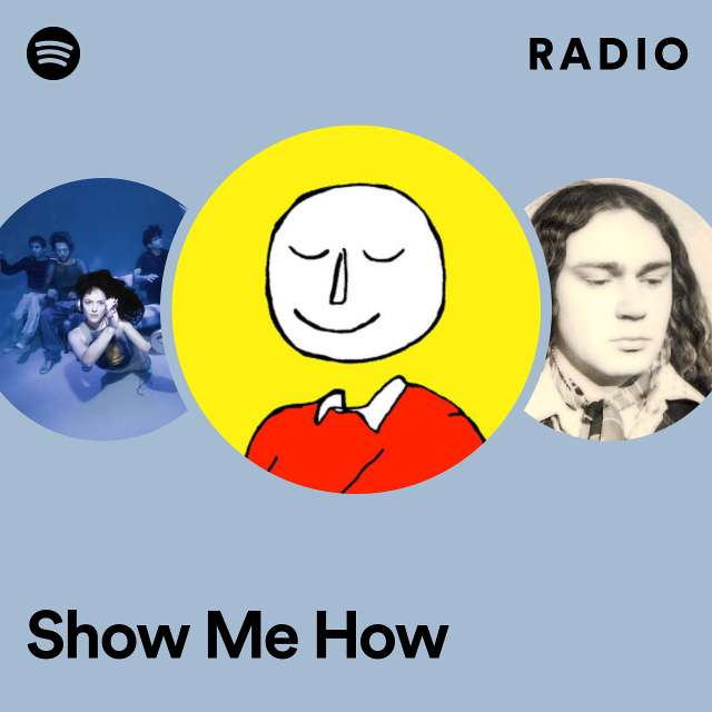 Show Me How Radio