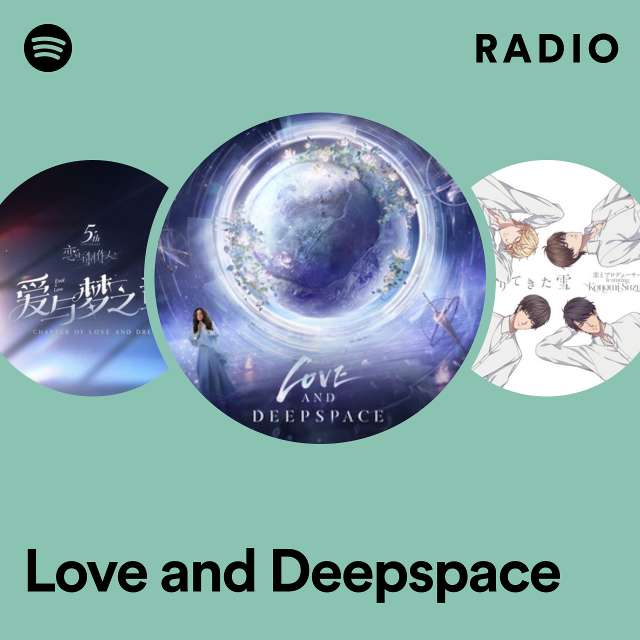 Love and Deepspace Radio