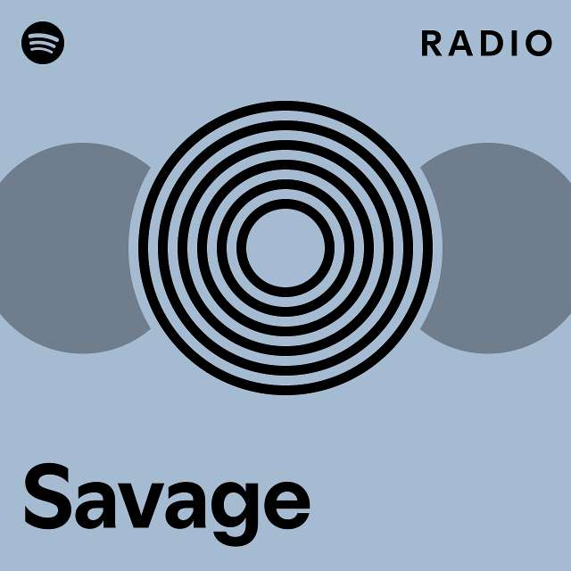 Savage Radio - Playlist By Spotify | Spotify