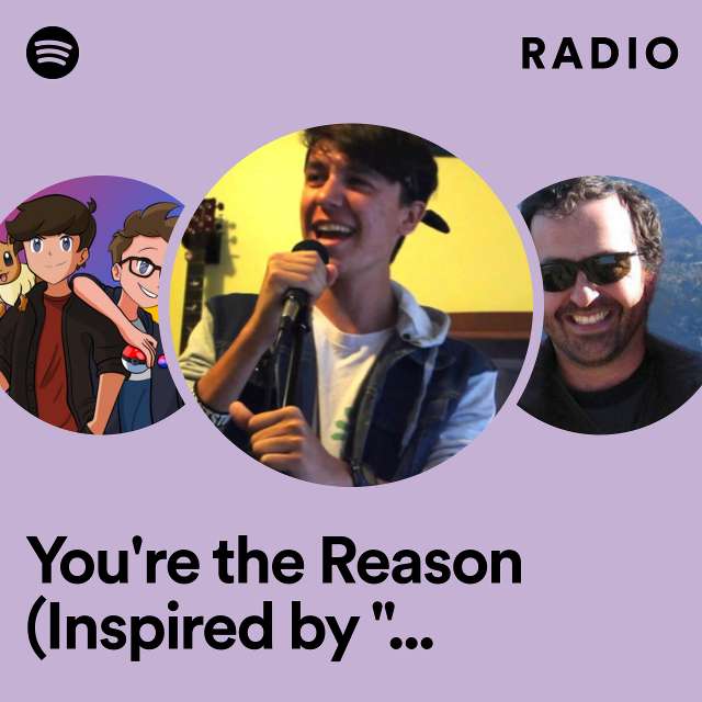 You're the Reason (Inspired by "Edens Zero") Radio