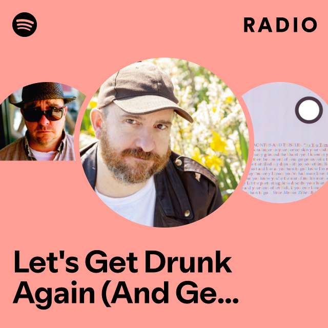 Let's Get Drunk Again (And Get Divorced) Radio