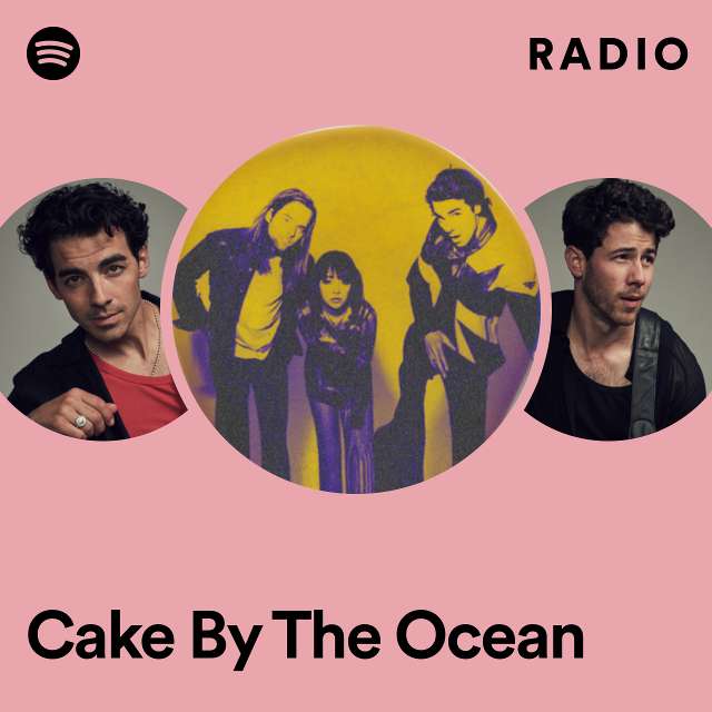 Cake By The Ocean Radio