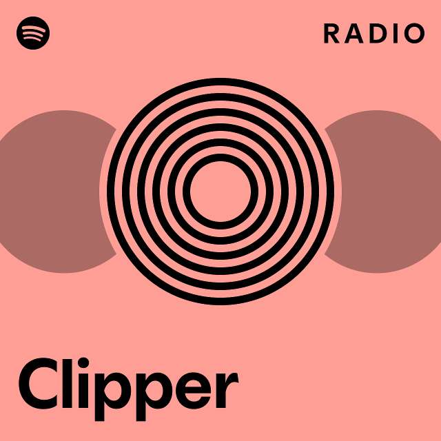 Clipper Radio playlist by Spotify Spotify