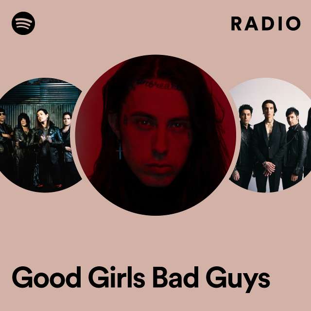 Good Girls Bad Guys Radio