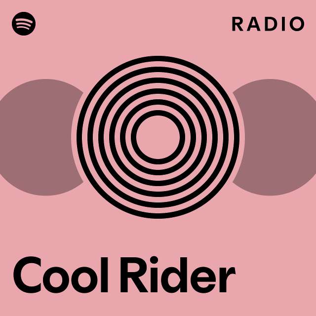 Cool Rider Radio - playlist by Spotify | Spotify