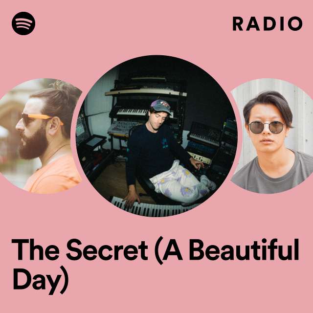 The Secret (A Beautiful Day) Radio