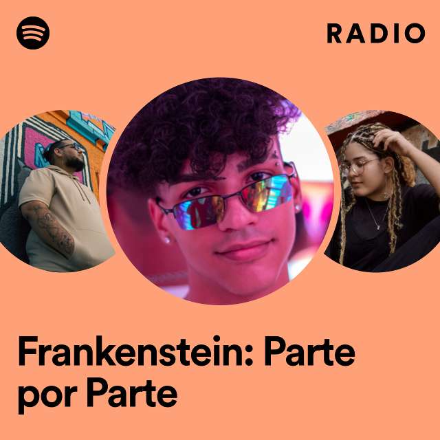 Frankenstein: Parte por Parte Radio