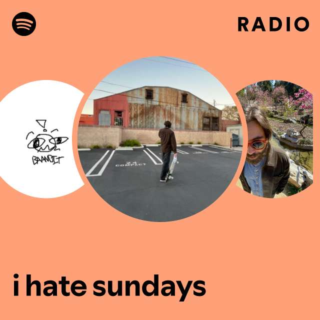 i hate sundays Radio