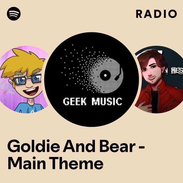 Goldie And Bear - Main Theme Radio