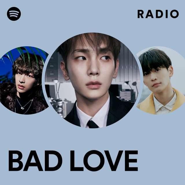BAD LOVE Radio
