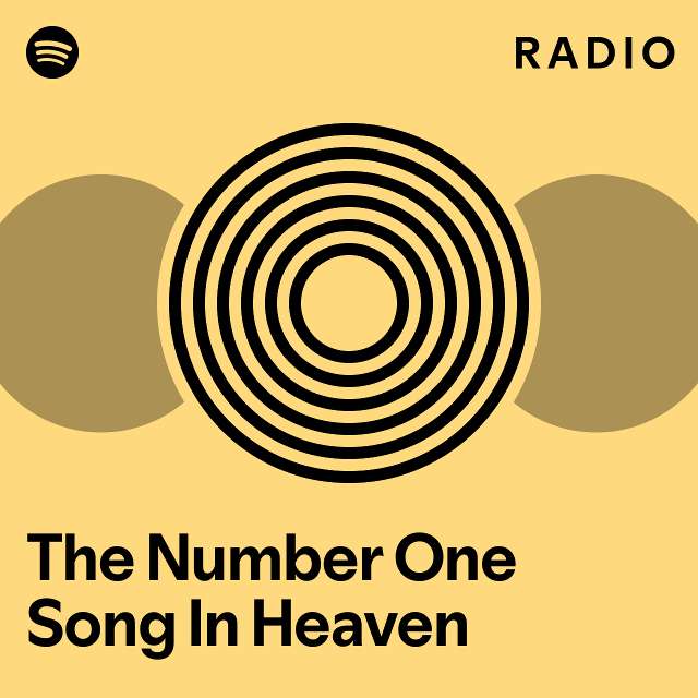 the-number-one-song-in-heaven-radio-playlist-by-spotify-spotify