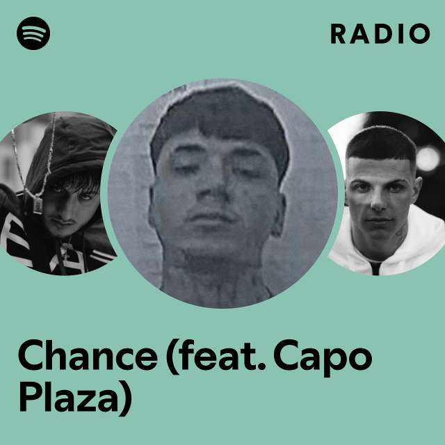 Chance (feat. Capo Plaza) Radio